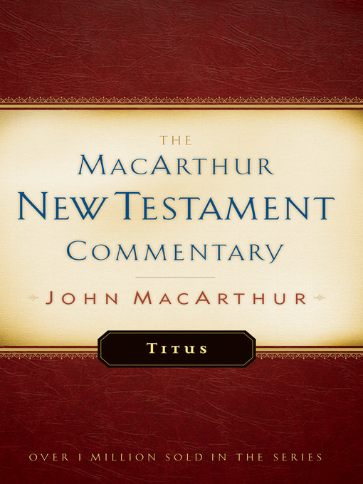 Title details for Titus MacArthur New Testament Commentary by John MacArthur - Available